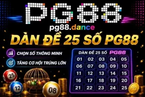 Dàn đề 25 số PG88 giúp người chơi mở rộng phạm vi lựa chọn và tăng trải nghiệm theo dõi kết quả mỗi ngày