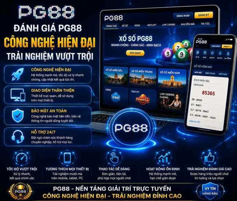 Đánh giá PG88 công nghệ hiện đại, giao diện thân thiện, mang đến trải nghiệm giải trí trực tuyến mượt mà, tiện lợi và an toàn cho người chơi.