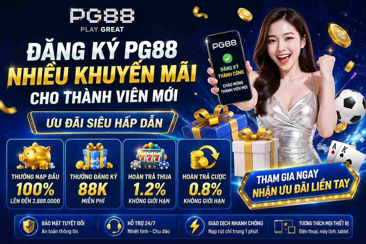 Đăng ký PG88 nhận nhiều khuyến mãi cho thành viên mới Đăng ký PG88 nhận nhiều khuyến mãi cho thành viên mới